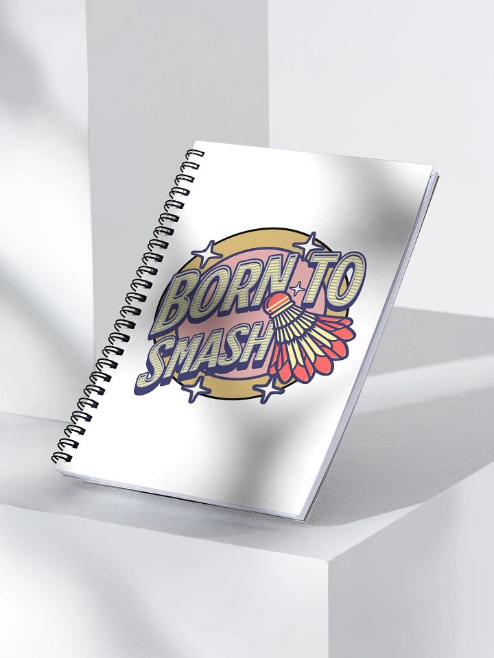 Born To Smash Badminton Dynamic Spiral Notebook product image (2)