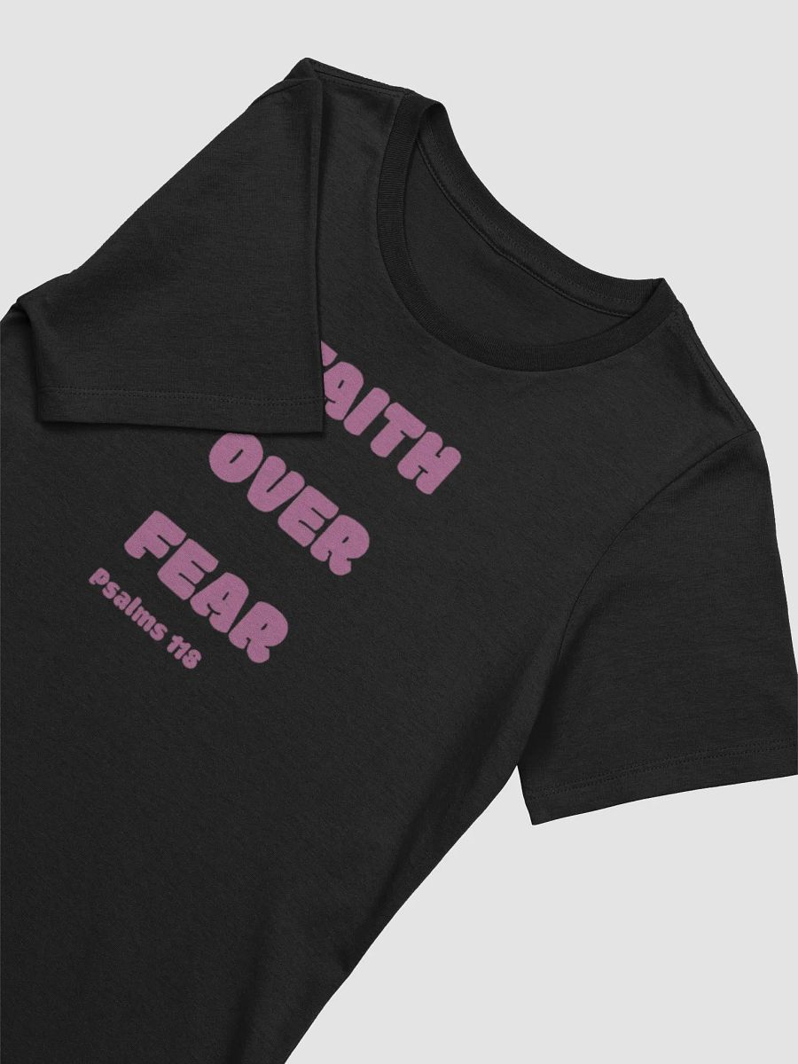 Faith over fear T-shirt product image (3)