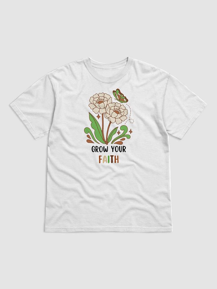 Grow Your Faith T-Shirt product image (1)