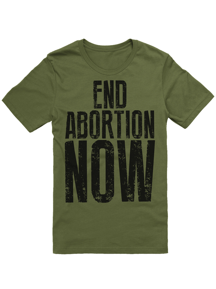 End Abortion Now Pro-Life Supersoft Bella Canvas T-Shirt product image (2)