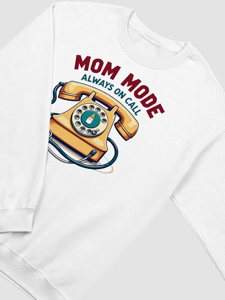 Mom Mode Always On Call Sweatshirt product image (14)
