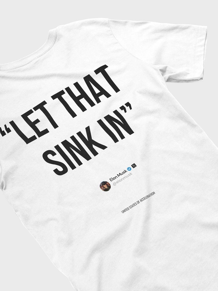 Let that sink in - Elon T-shirt product image (6)