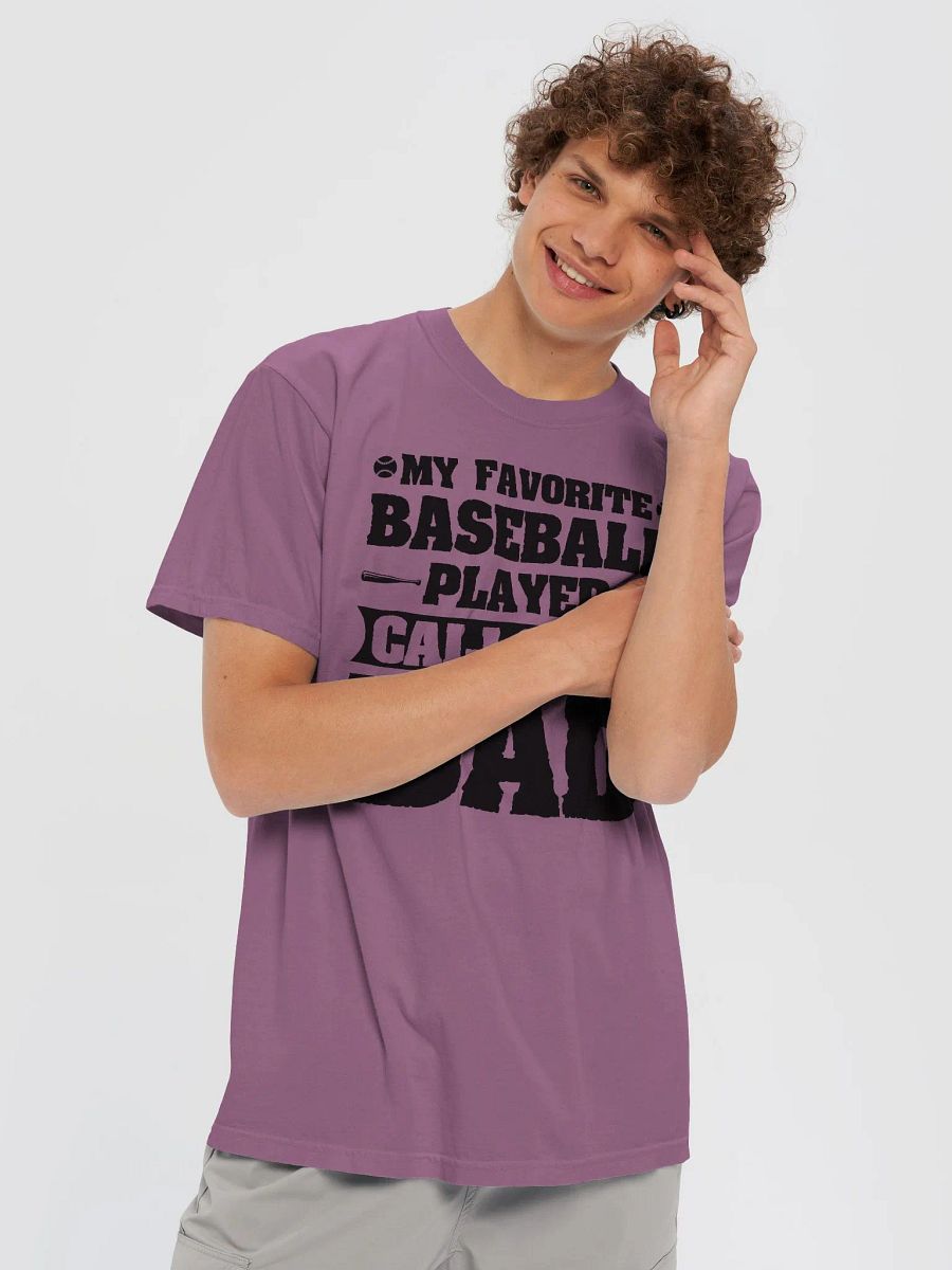 My Favorite Baseball Player Calls Me Dad product image (49)