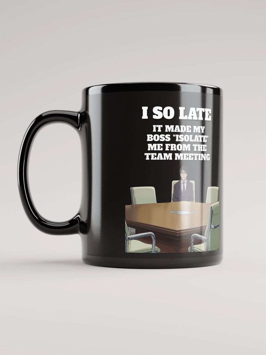I So Late - Funny Wordplay Black Mug product image (4)