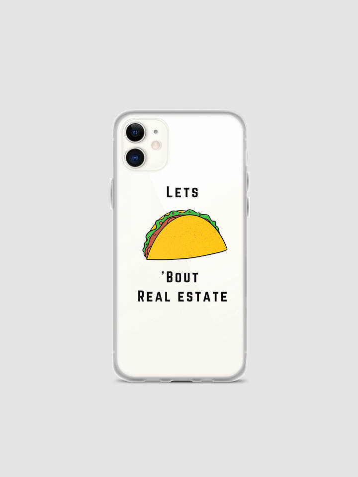 Let's Taco Bout Real Estate iPhone Case product image (1)