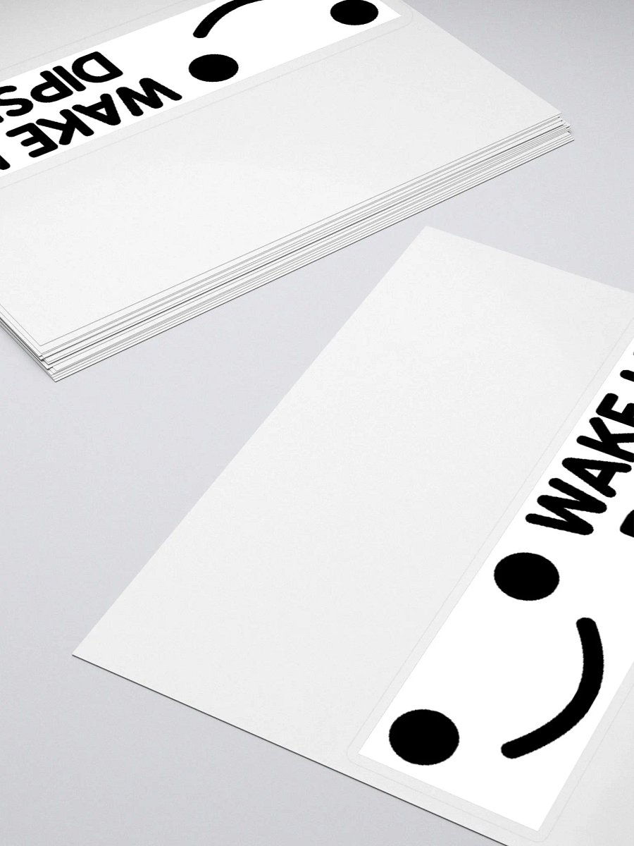 Wake Up Dipshit Sticker product image (4)