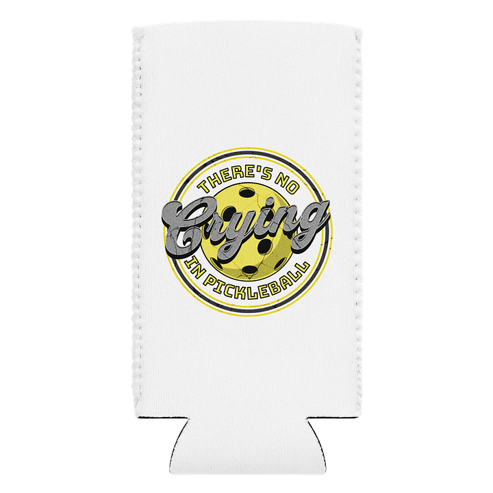 Theres No Crying In Pickleball Coozie product image (1)