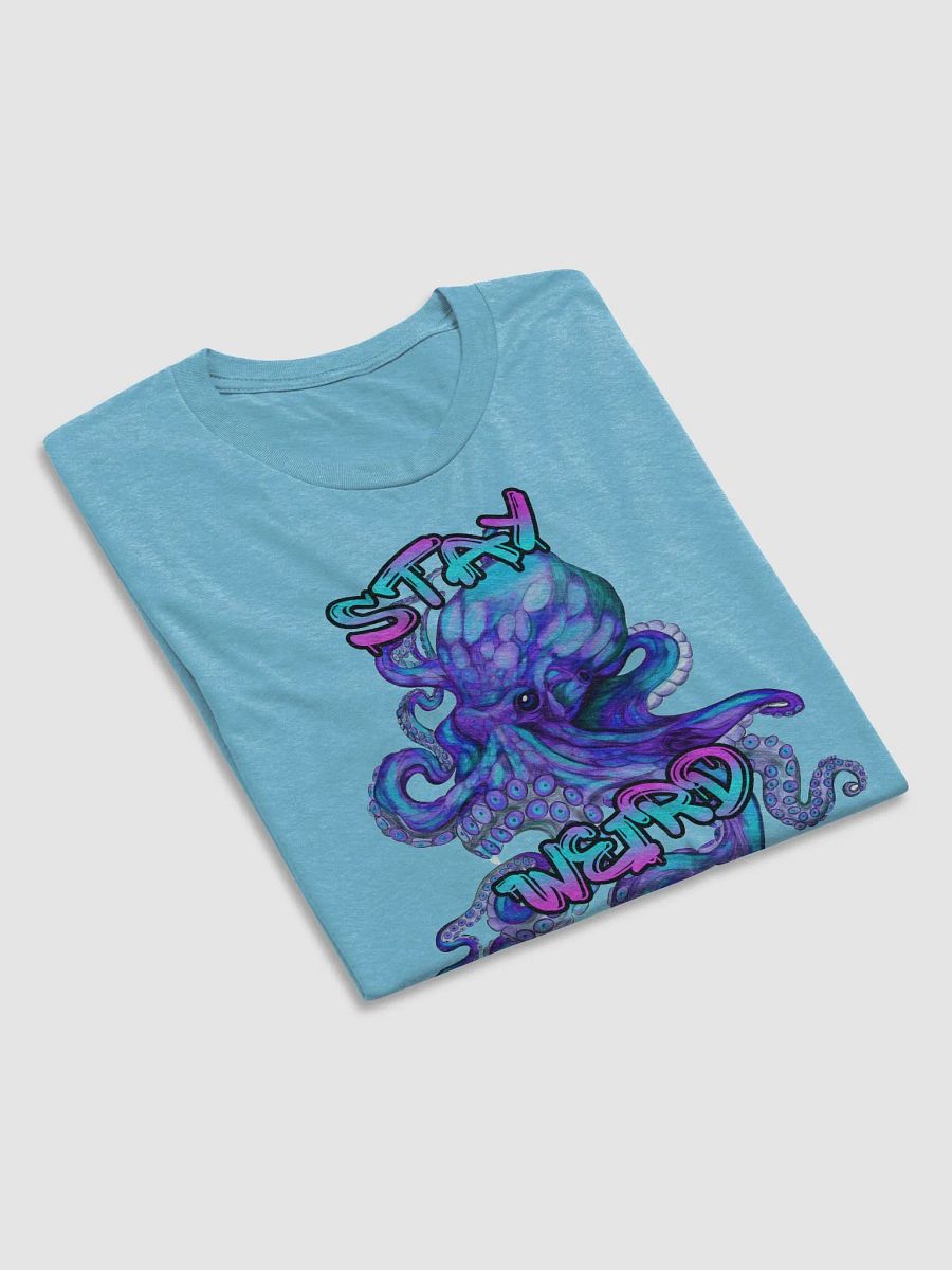 Stay Weird Tshirt product image (6)