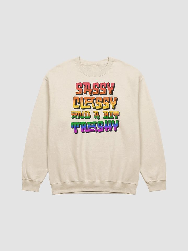 Sassy Classy And A Bit Trashy Crewneck product image (15)