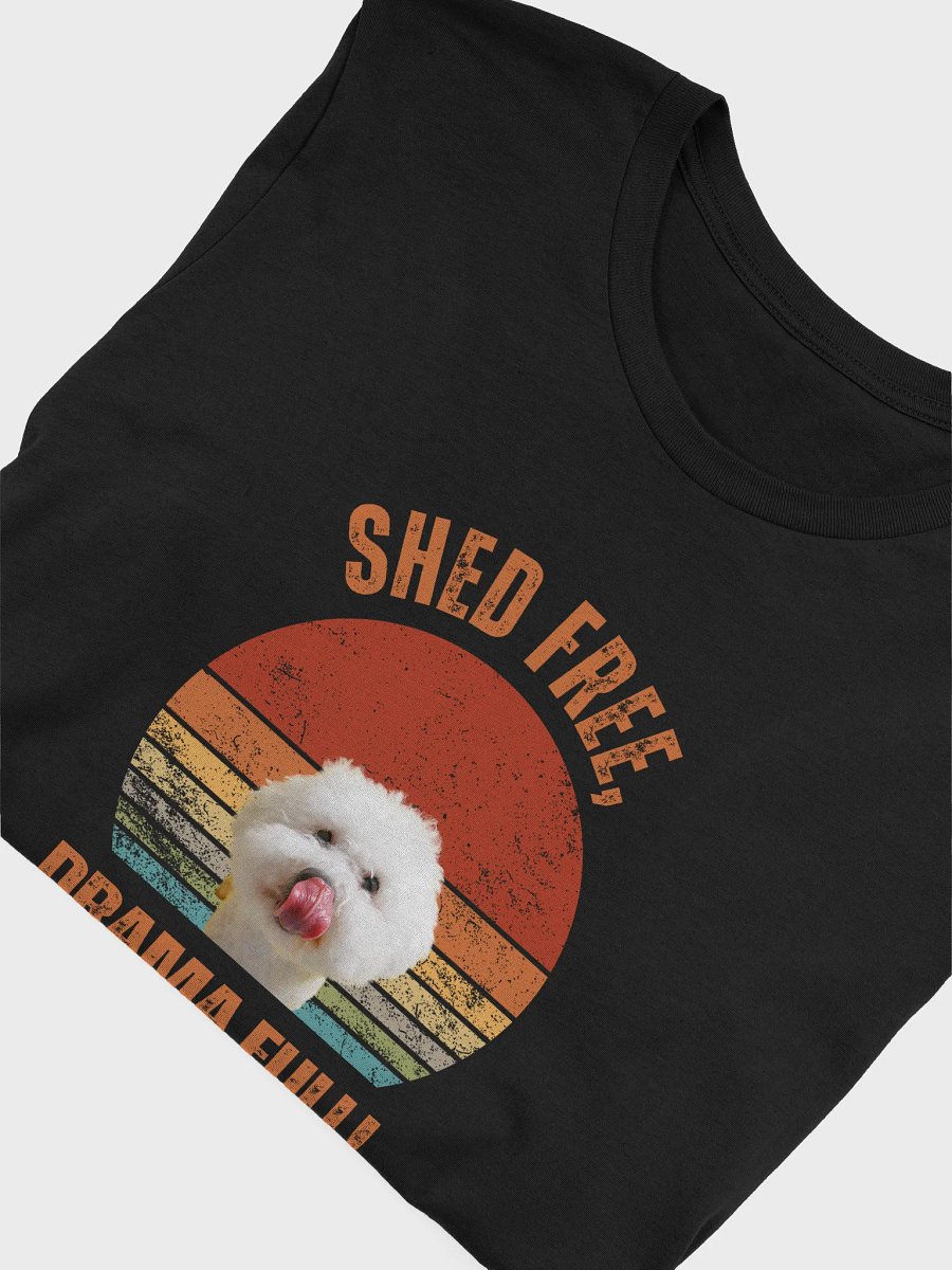 Shed-Free Drama-Full Bichon Frise T-Shirt product image (3)
