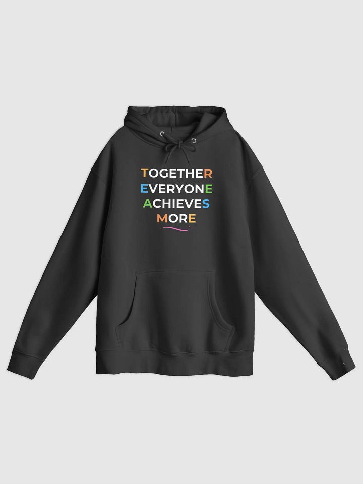 Together Everyone Achieves More Hoodie product image (1)