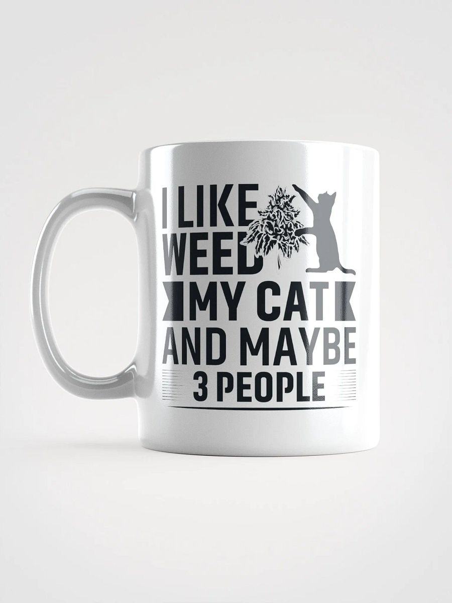 I Like Weed, My Cat & Maybe 3 People - White Mug product image (2)