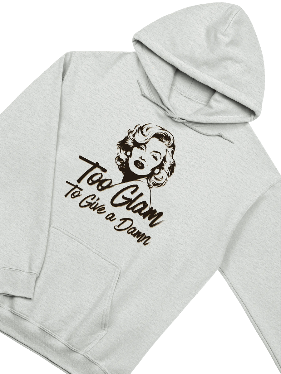 Too Glam To Give a Damn Hoodie product image (3)