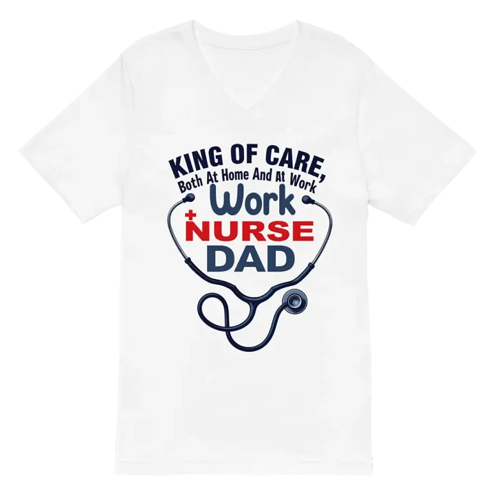 Nurse Dad King of Care V-Neck Tee product image (2)