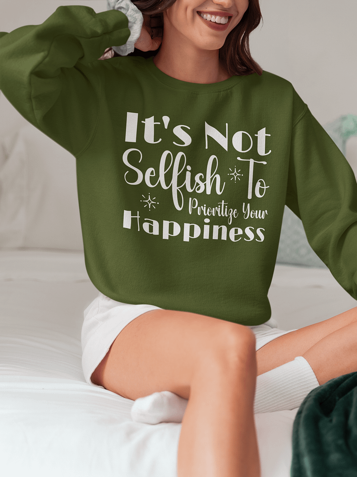 It`s Not Selfish To Prioritize Your Happiness Gildan Sweater product image (1)