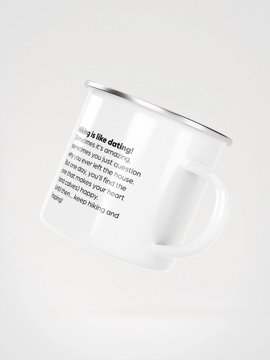 Hiking is like dating - Enamel Mug product image (3)
