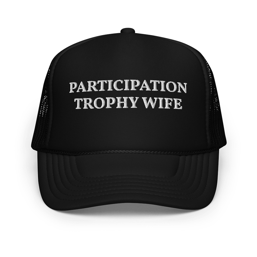 Participation Trophy Wife - Embroidered Trucker Cap Hat product image (1)