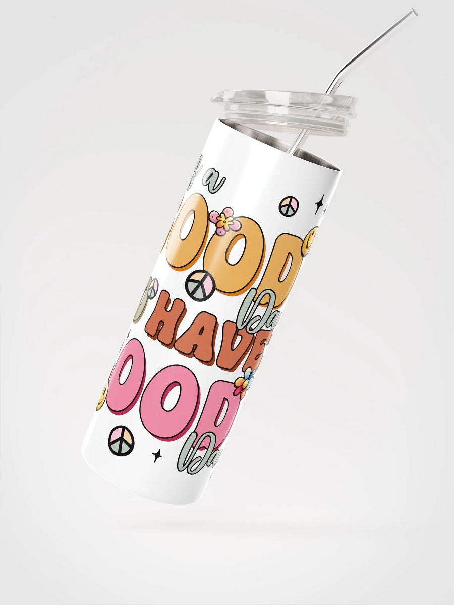 Good Day Vibes Stainless Steel Tumbler product image (3)