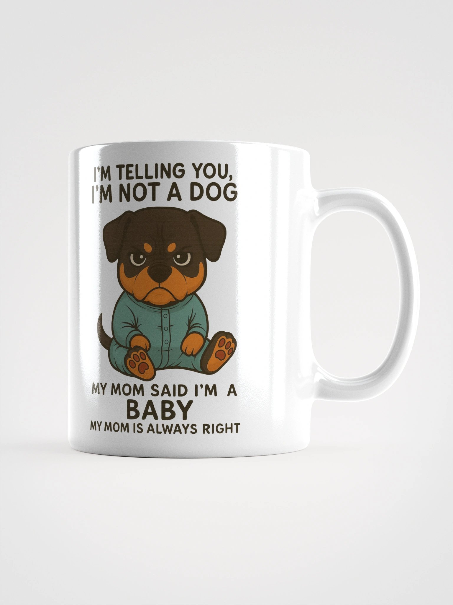 Rottweiler Not A Dog, Just A Baby Mug product image (1)