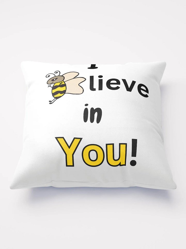 I Believe in You Quote and Believe in Yourself Pillow product image (1)