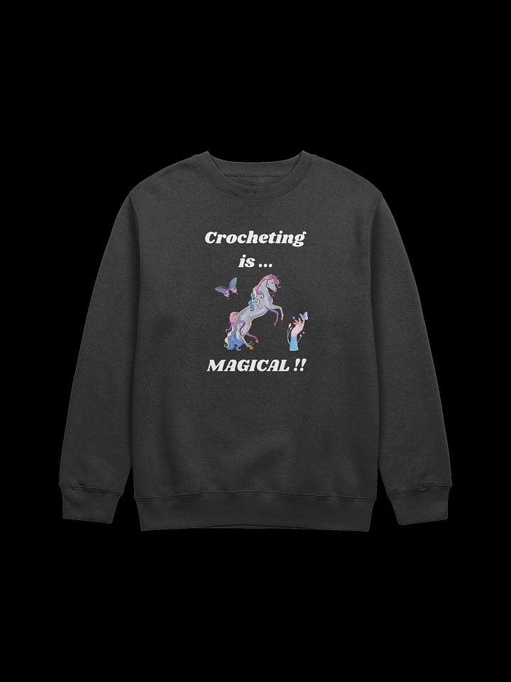 Crocheting is Magical Sweatshirt product image (1)