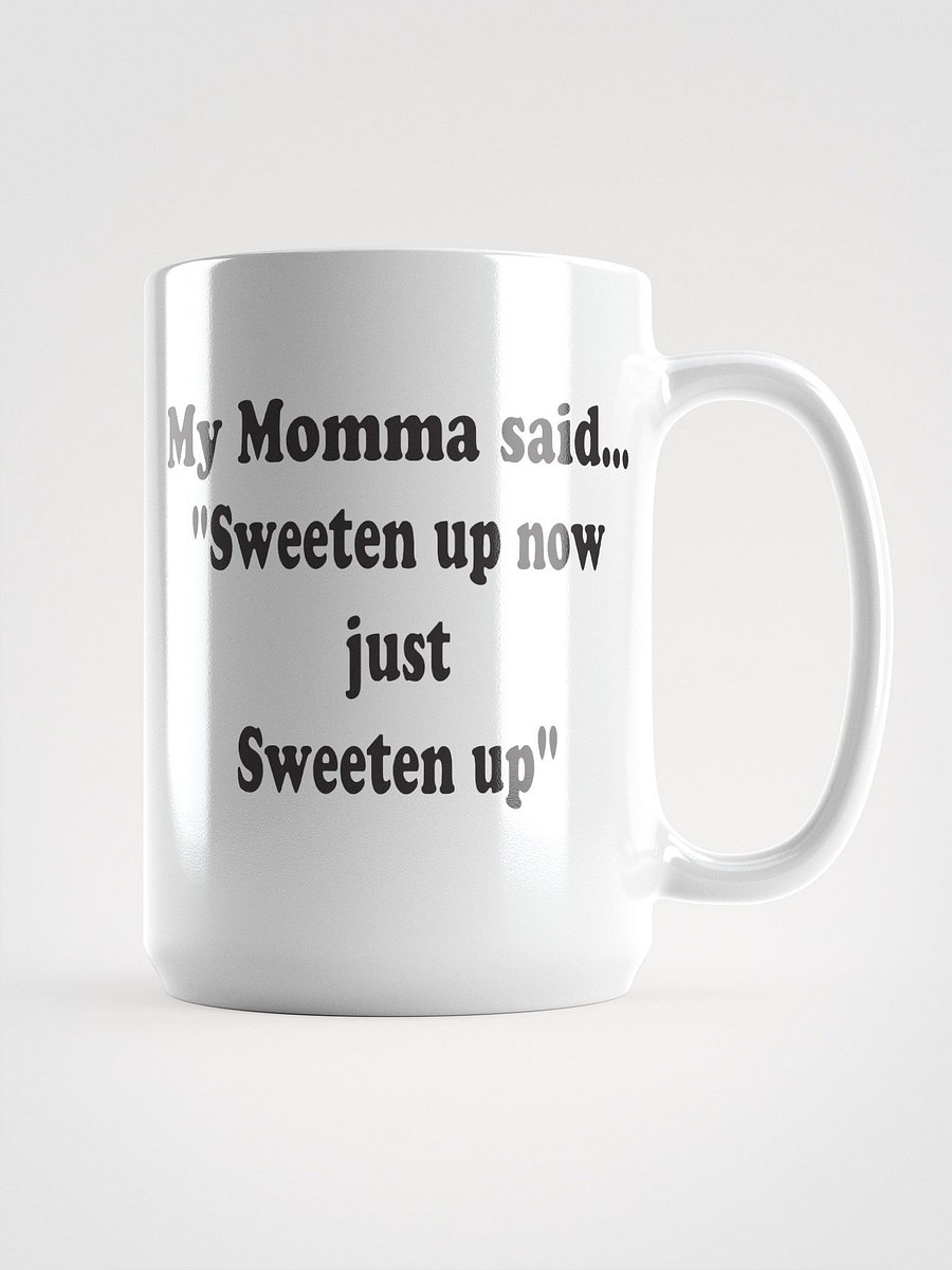 Sweeten Up Now Just Sweeten Up mug product image (2)