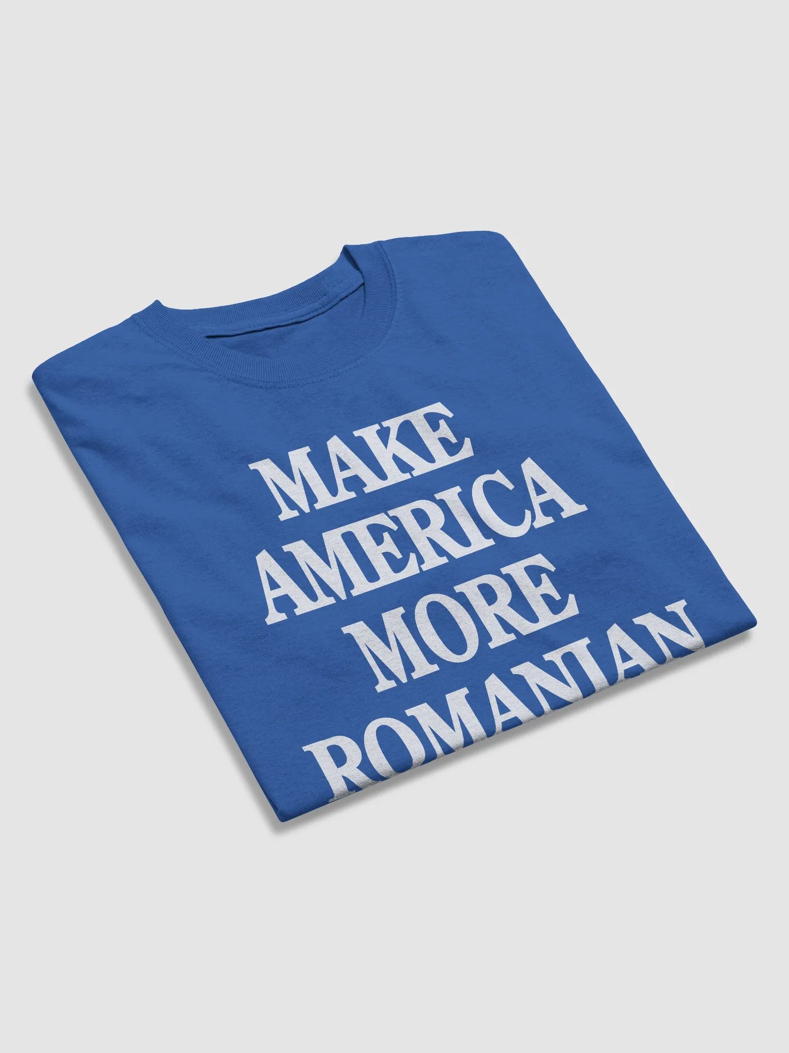 Make America More Romanian T-Shirt 2 product image (2)