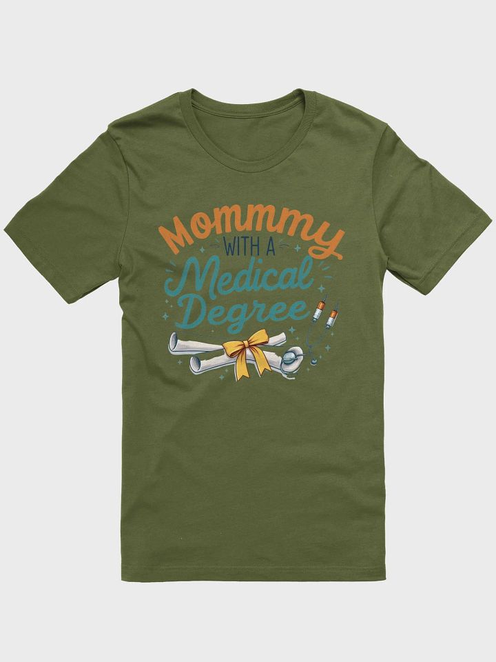 Mommy with a Medical Degree Illustrated T-Shirt product image (3)