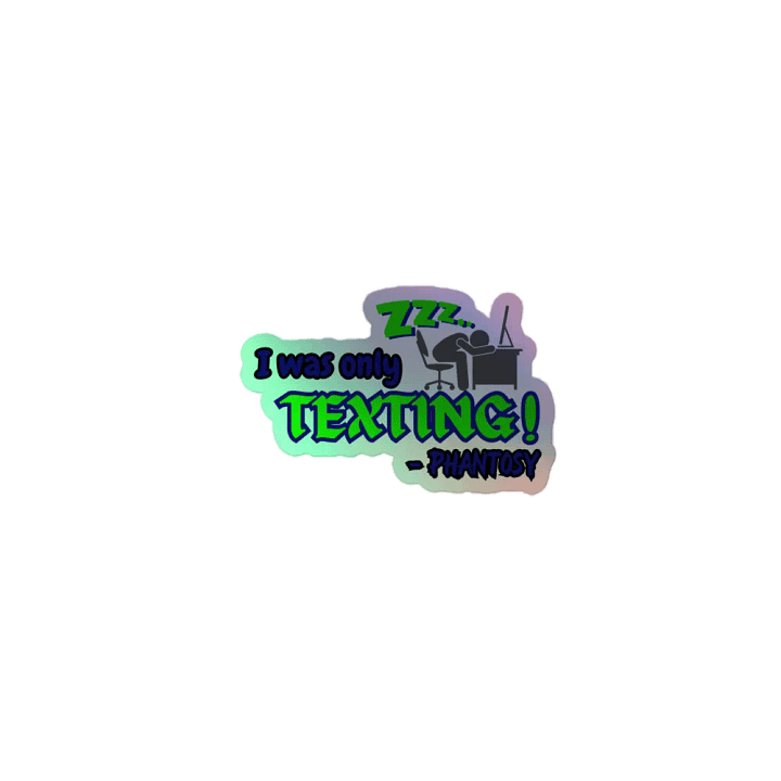 TEXTING HOLO STICKER product image (1)