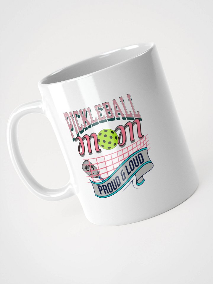 Pickleball Mom Proud And Loud Mug product image (2)
