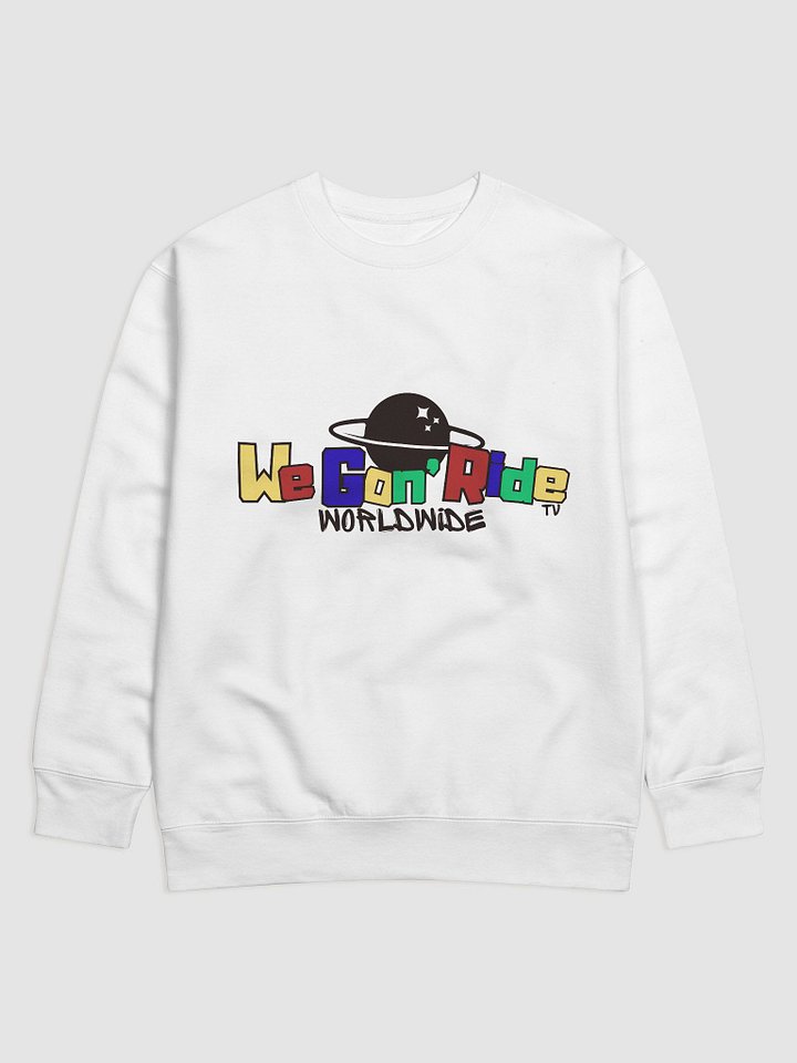 We Gon' RIde Sweatshirt - Colors Collection product image (1)