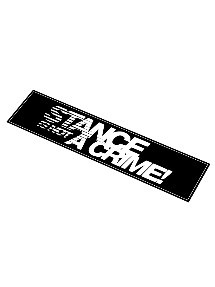 Stance Is Not A Crime product image (1)