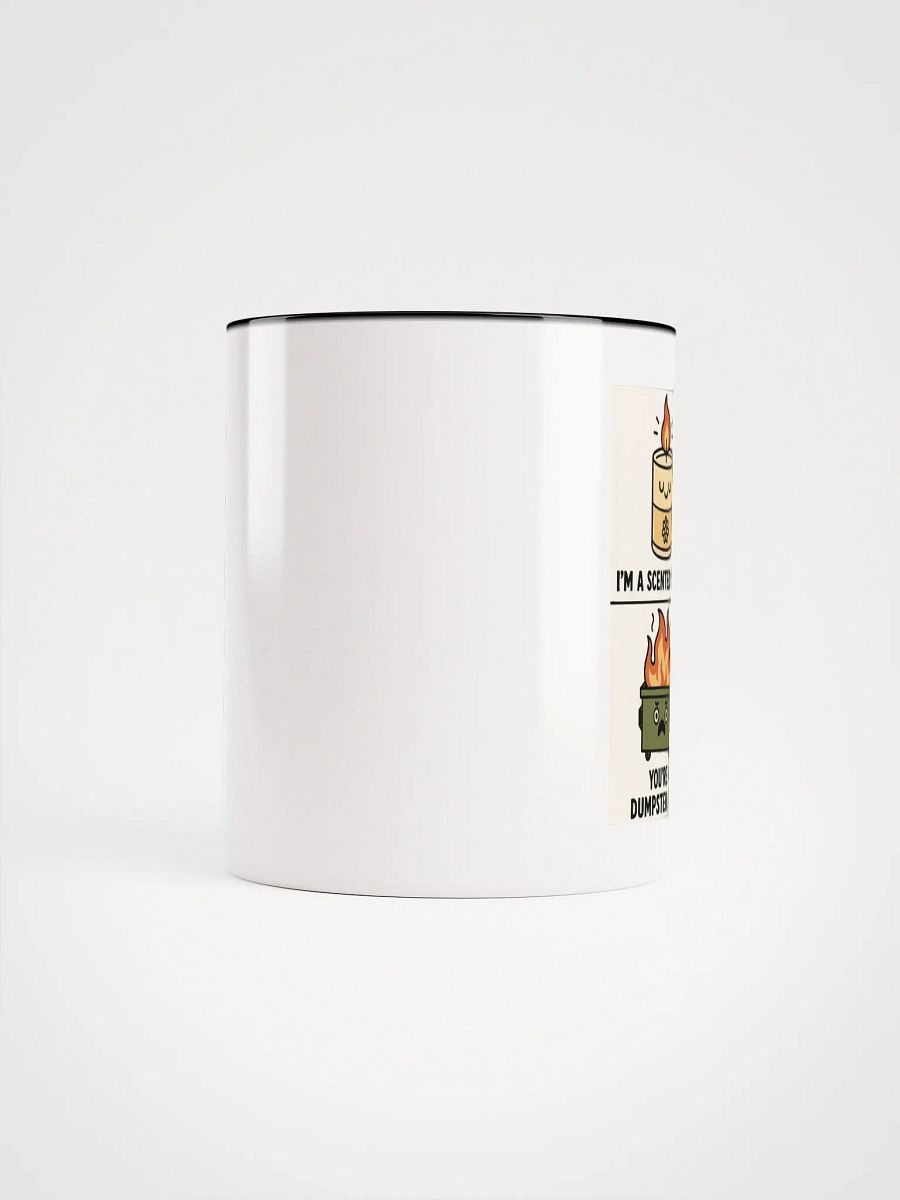 I'm a Scented Candle You're A Dumpster Fire Accent Mug product image (9)