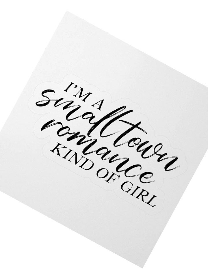 I'm a Small Town Romance Kind of Girl Sticker product image (2)