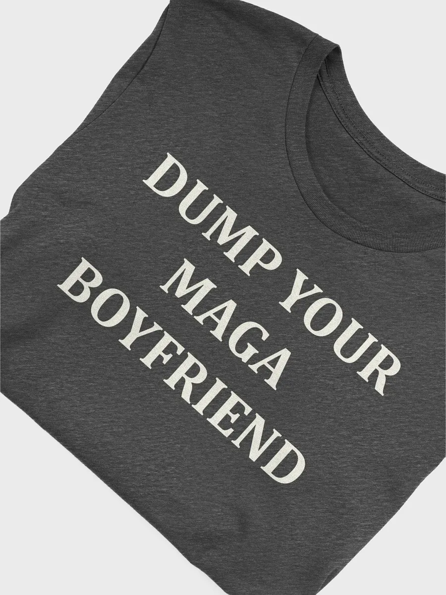 Rebel Chic Dump Your MAGA Boyfriend Tee product image (5)