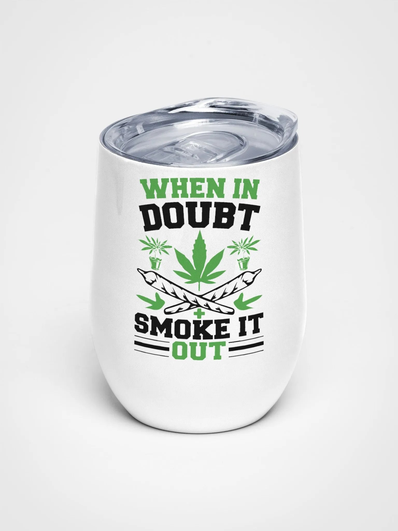When In Doubt Smoke It Out - Wine Tumbler product image (1)