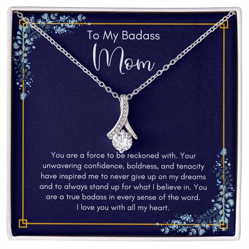 To My Badass Mom – Alluring Beauty Necklace - Stand Up For What I Believe product image (1)