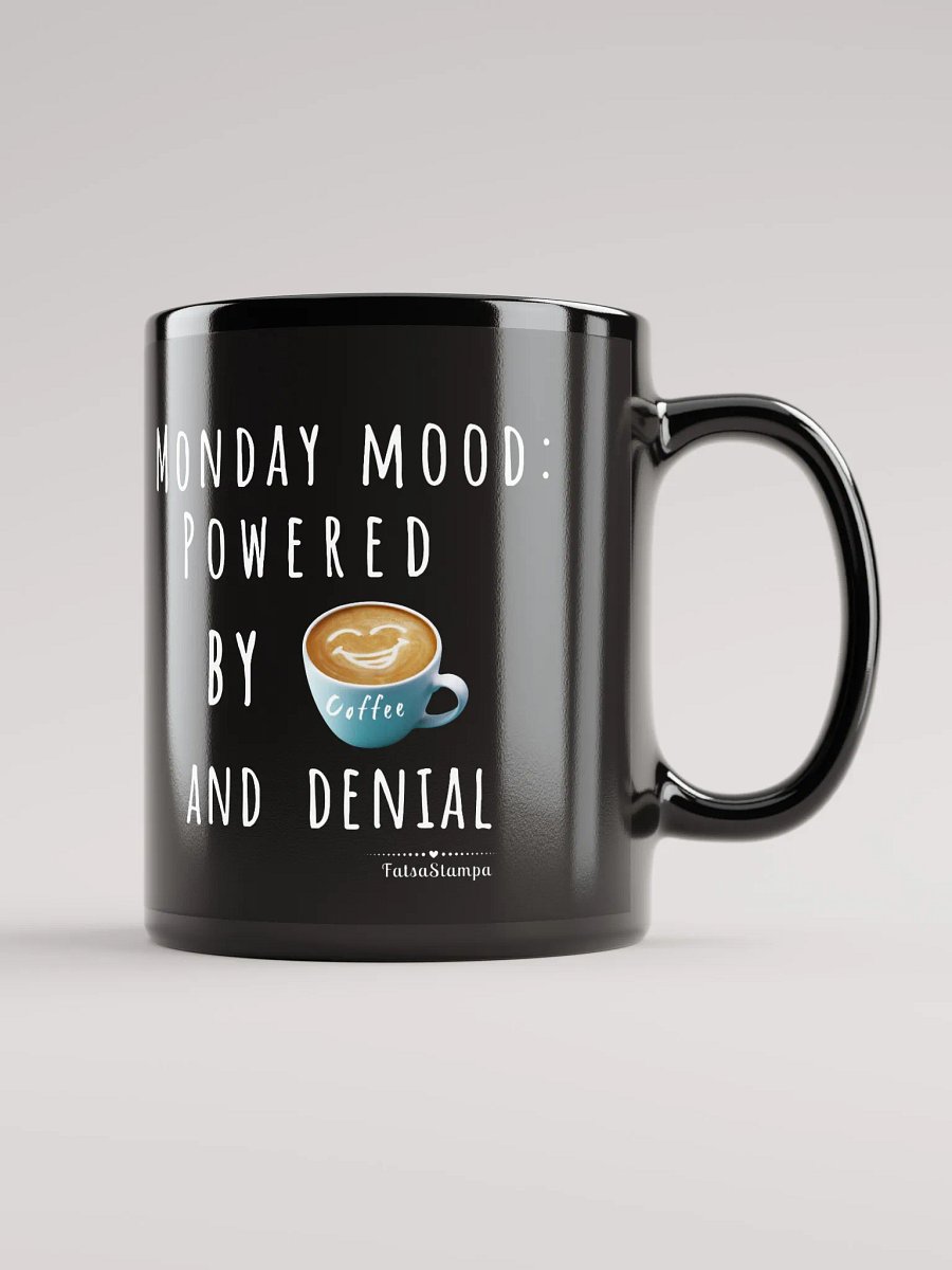 Monday Mood Mug Powered By Coffee and denial product image (2)