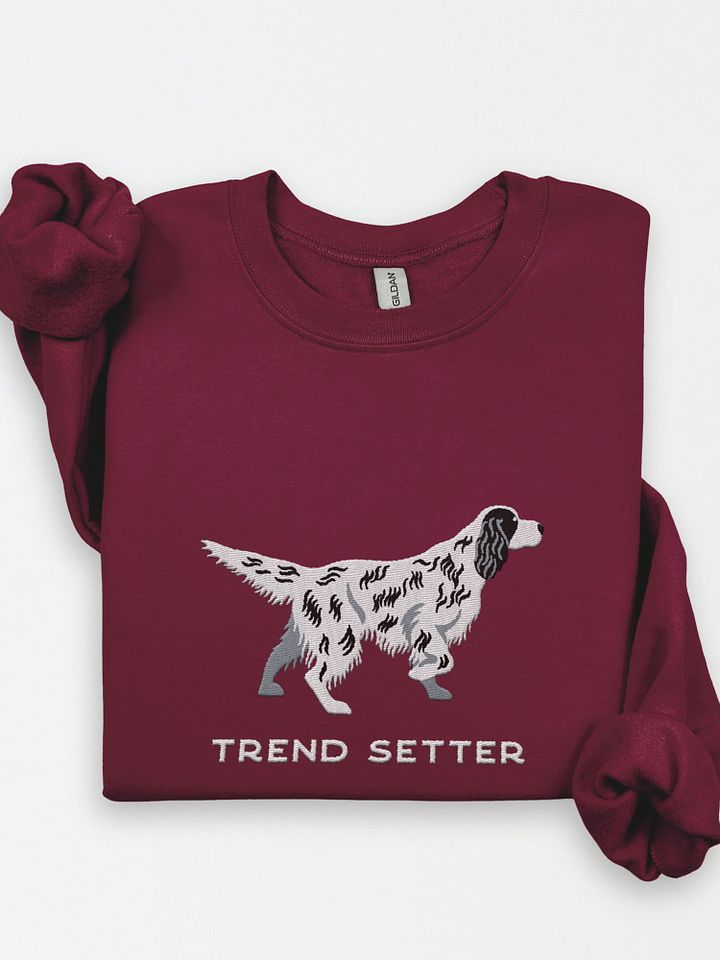 Trend Setter Sweatshirt (Embroidered) of an English Setter product image (1)