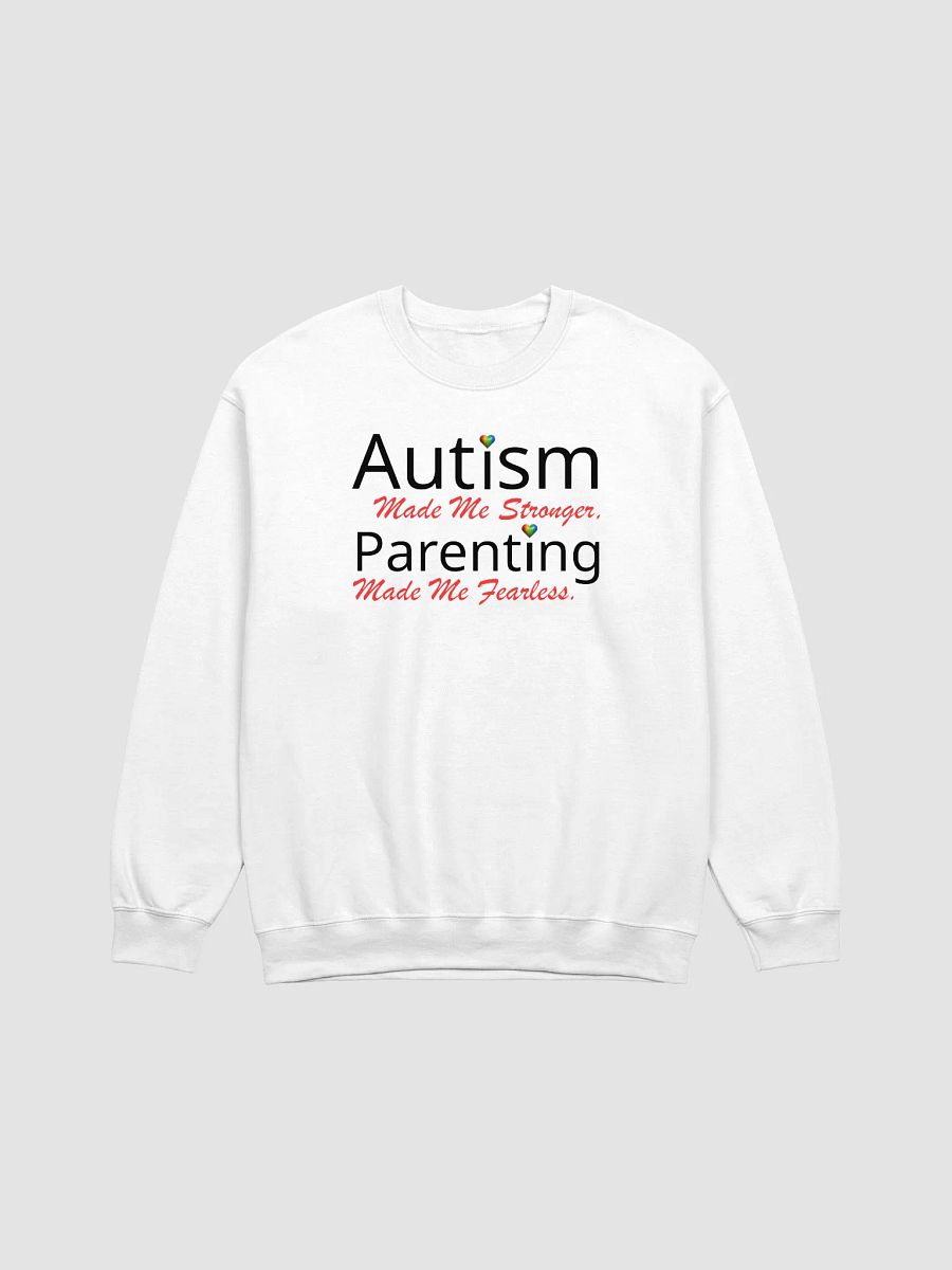 Autism Made Me Stronger. Parenting Made Me Fearless Gildan Sweatshirt product image (7)