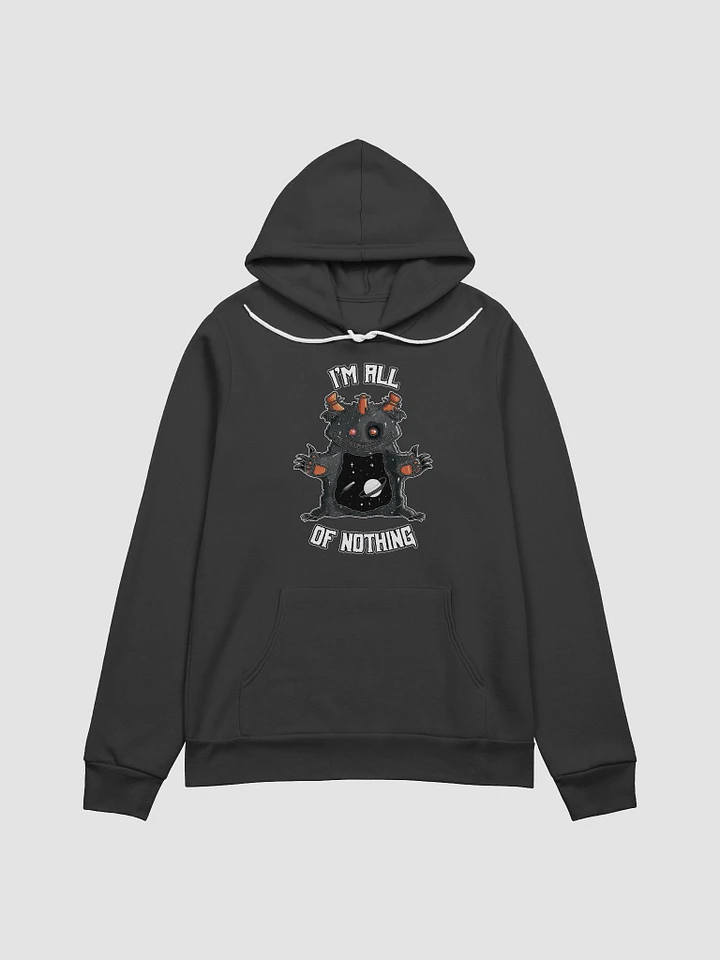 I'm All of Nothing Hoodie product image (1)