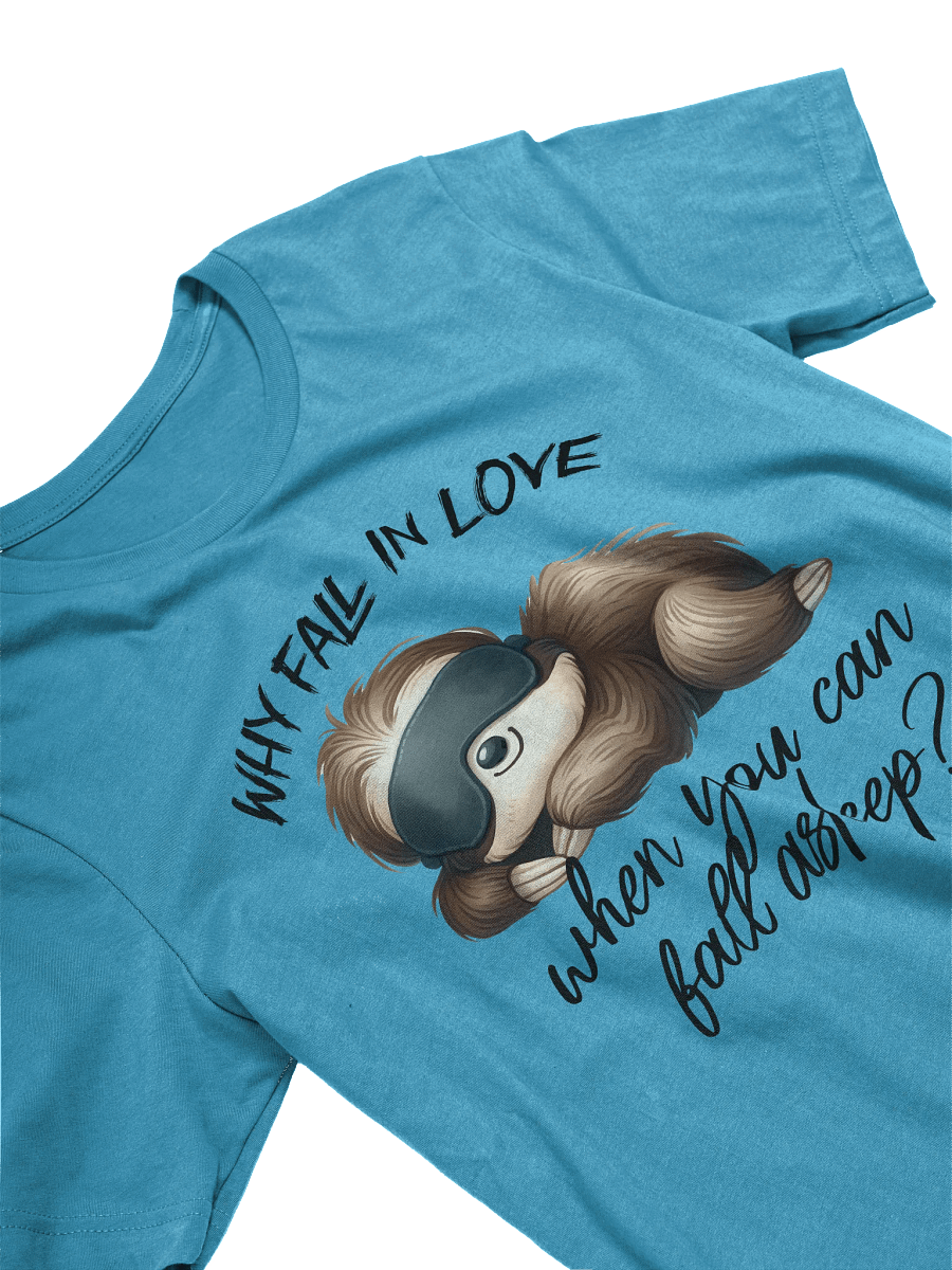 Sloth Why Fall In Love Tee product image (74)