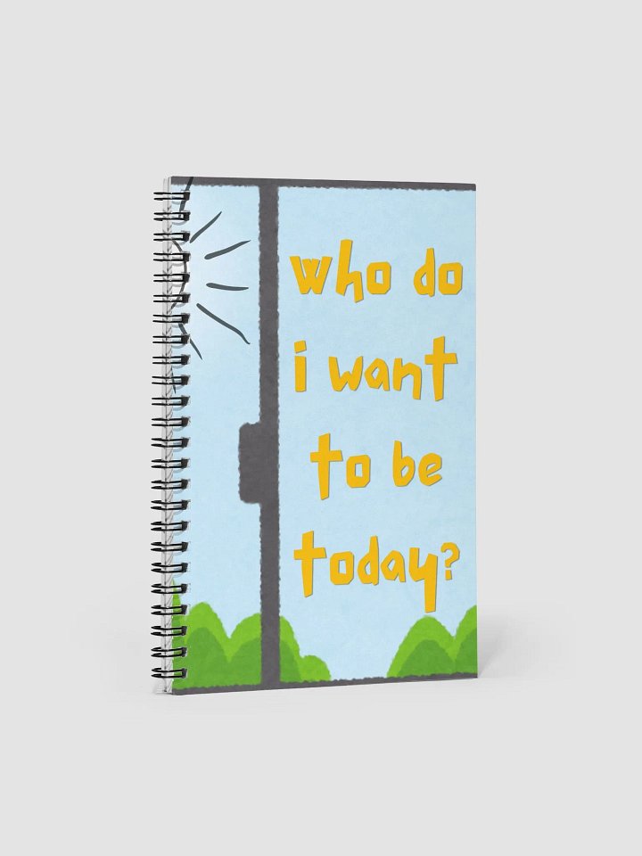 Who Do I Want To Be Spiral Notebook product image (1)
