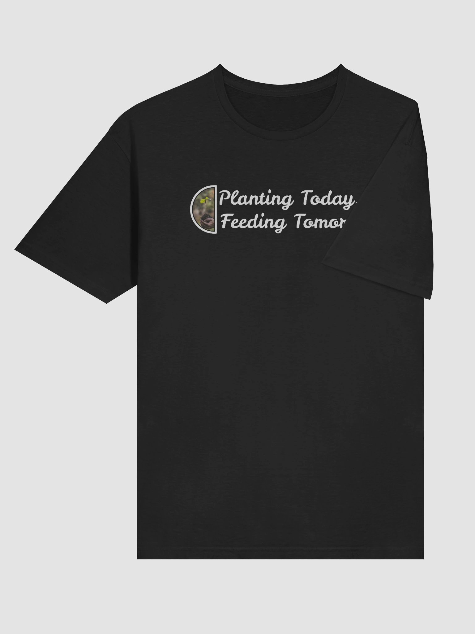 Planting Today, Feeding Tomorrow Tee product image (81)