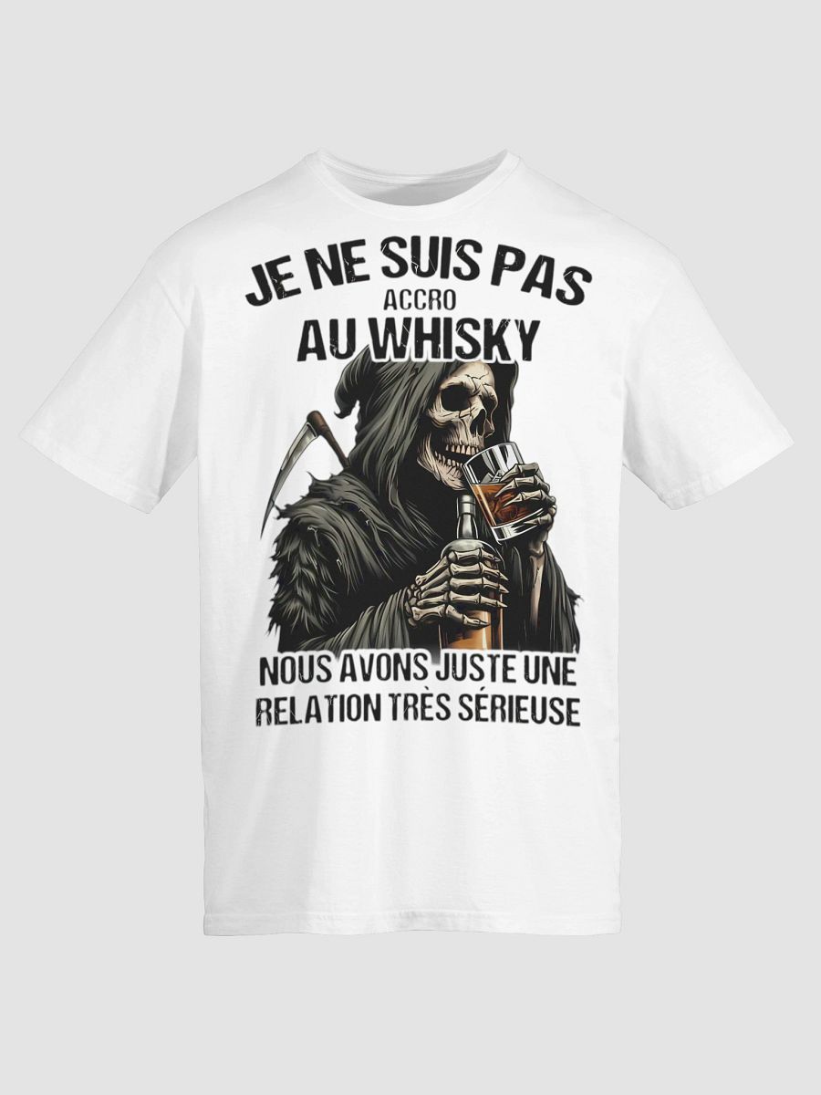 Je ne suis pas accro au Whisky nous juste une relation très sérieuse product image (66)