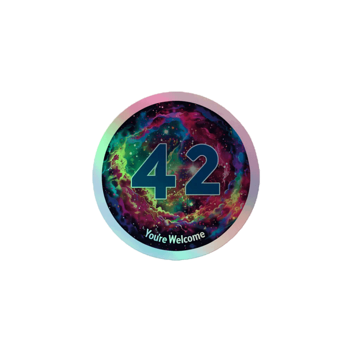 42 - You're Welcome Holographic Sticker product image (1)