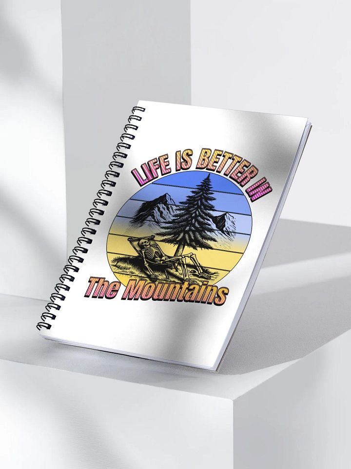Life Is Better In The Mountains Skeleton Retreat Spiral Notebook product image (2)