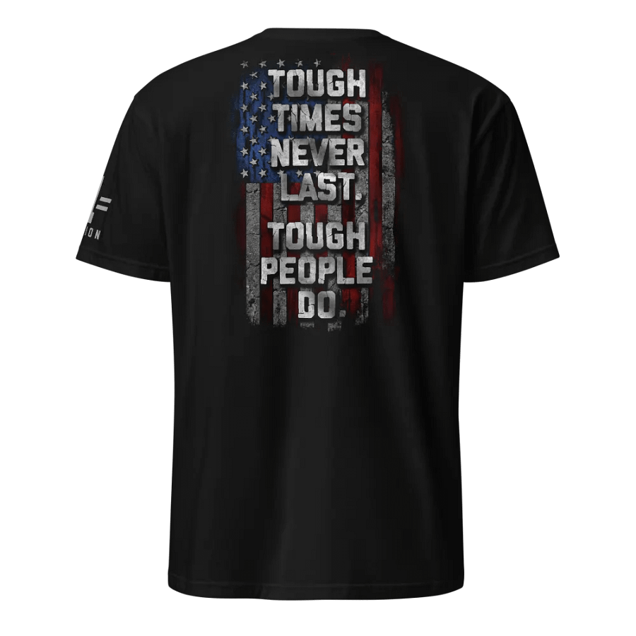 Tough Times Never Last. Tough People Do. product image (1)
