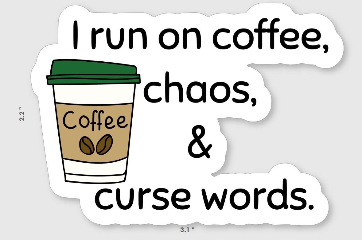 Coffee, Chaos, and Cursing Sticker product image (1)