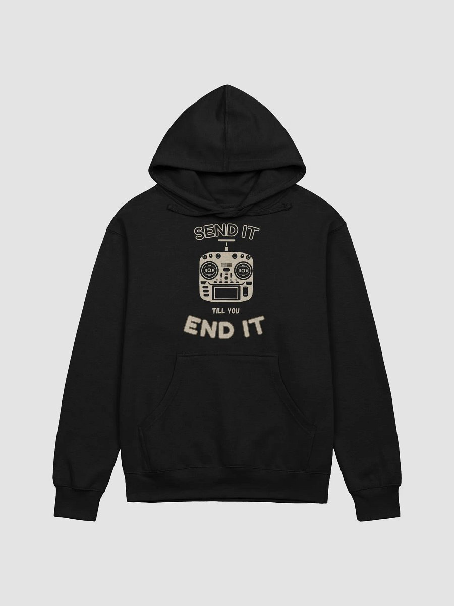 Send It Till You End It Hoodie for FPV Enthusiasts product image (1)